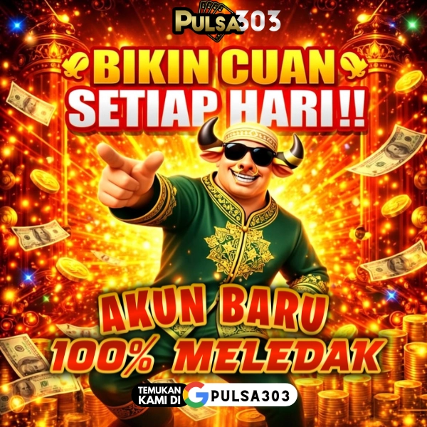 PULSA303 | Tempat Bermain Game Modern Dengan Pelayanan VVIP Anti Boring